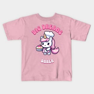 Big Dreams Baker Unicorn | Dream Big! Kids T-Shirt